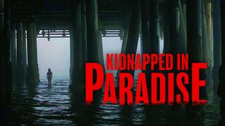 Kidnapped in Paradise