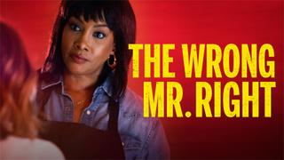 The Wrong Mr. Right