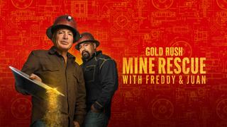 Gold Rush: Mine Rescue With Freddy & Juan