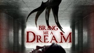 Bring Me a Dream