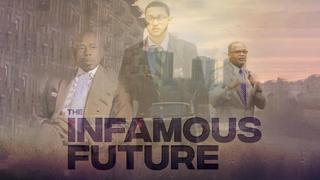 The Infamous Future