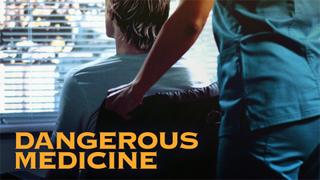 Dangerous Medicine