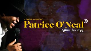 Patrice O'Neal: Killing Is Easy