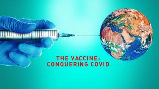 The Vaccine: Conquering COVID