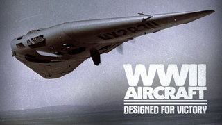 WWII Aircraft: Designed For Victory