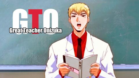 Great Teacher Onizuka
