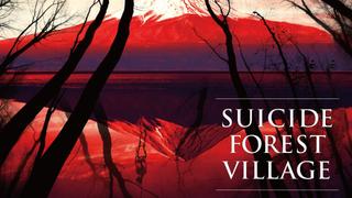 Suicide Forest Village