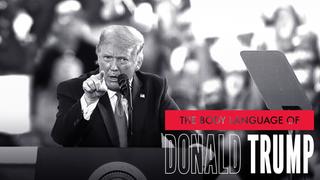 The Body Language of Donald Trump
