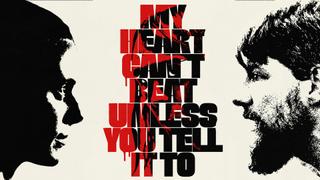 My Heart Can't Beat Unless You Tell It To