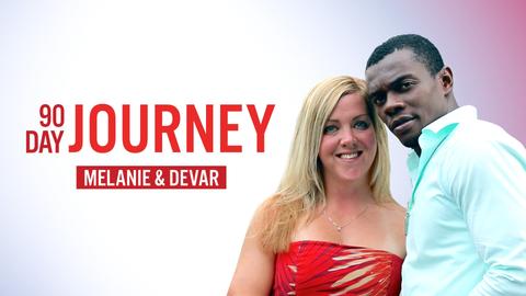 90 Day Journey: Melanie & Devar