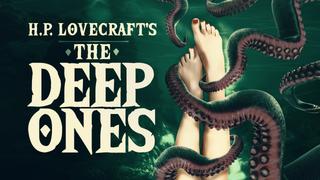 H.P. Lovecraft's The Deep Ones