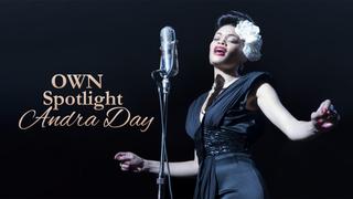 OWN Spotlight -- Andra Day