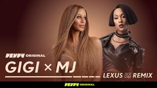 GiGi X MJ Lexus IS Remix