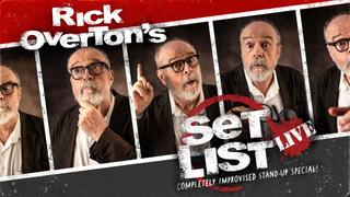 Rick Overton's Set List