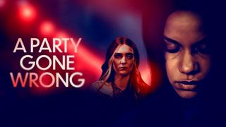 A Party Gone Wrong