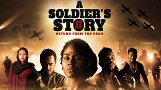 A Soldier's Story II: Return From the Dead
