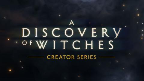 A Discovery of Witches: Creator Series