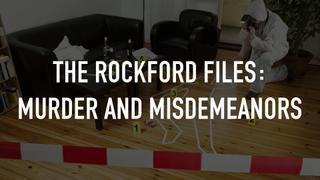  watch The Rockford Files: Murder and Misdemeanors
