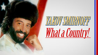 Yakov Smirnoff: What A Country