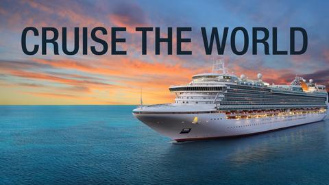 Cruise the World