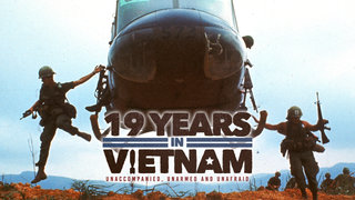 19 Years in Vietnam: Unaccompanied, Unarmed and Unafraid