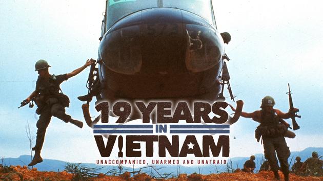 19 Years in Vietnam: Unaccompanied, Unarmed and Unafraid