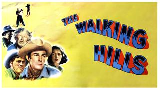The Walking Hills