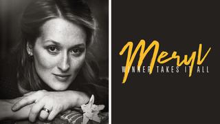 Meryl Streep: The Winner Takes it All