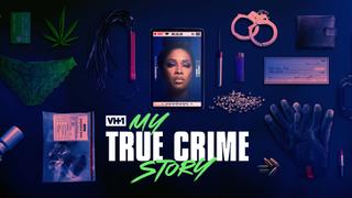  watch My True Crime Story