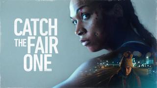 Catch the Fair One