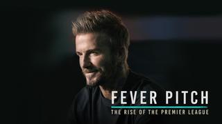 Fever Pitch!: The Rise of the Premier League