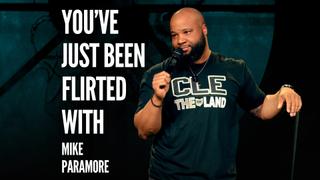 Mike Paramore: You've Just Been Flirted With