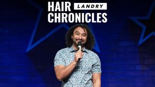 Landry: Hair Chronicles