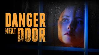 Danger Next Door