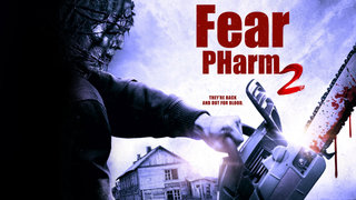 Fear PHarm 2