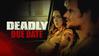 Deadly Due Date