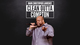 Mark Christopher Lawrence: Clean Outta Compton
