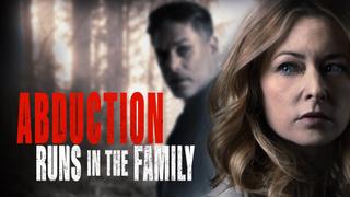 Abduction Runs in the Family