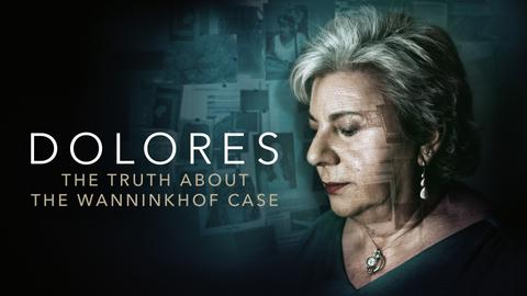 Dolores: The Truth About the Wanninkhof Case