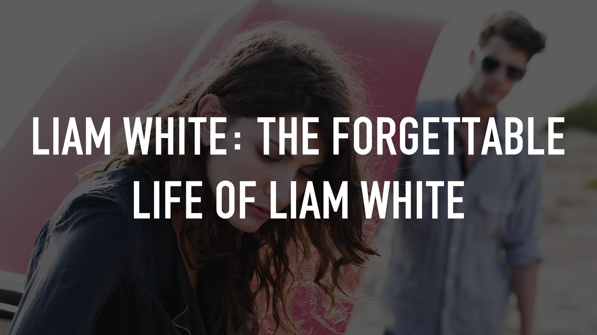 Watch Liam White: The Forgettable Life of Liam White Streaming on Philo ...
