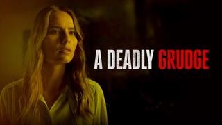 A Deadly Grudge