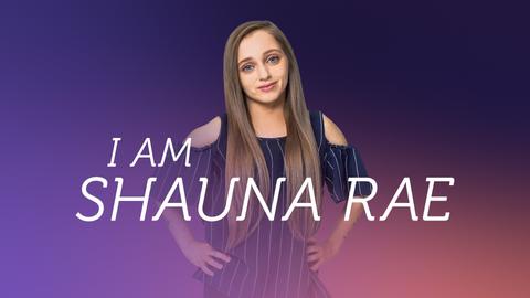 I Am Shauna Rae