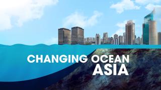Changing Ocean Asia