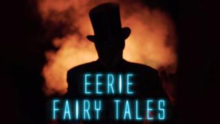 Eerie Fairy Tales