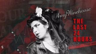 The Last 24 Hours: Amy Winehouse