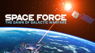 Space Force: The Dawn of Galactic Warfare