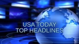  watch USA Today Top Headlines