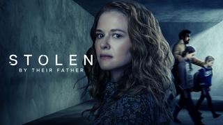 Stolen by Their Father