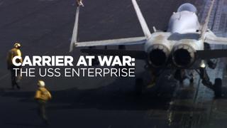 Carrier at War: The USS Enterprise