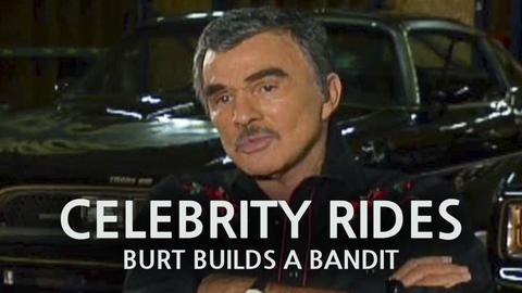 Celebrity Rides: Burt Builds a Bandit